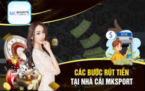 Rút tiền mksport